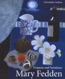 Mary Fedden: Rätsel und Variationen - Mary Fedden: Enigmas and Variations