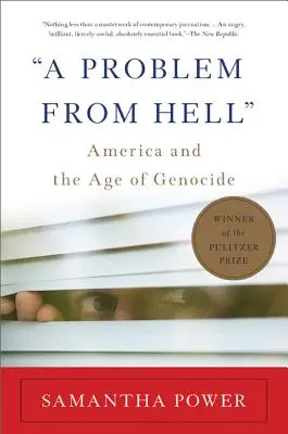 Ein Problem aus der Hölle: Amerika und das Zeitalter des Völkermordes - A Problem from Hell: America and the Age of Genocide