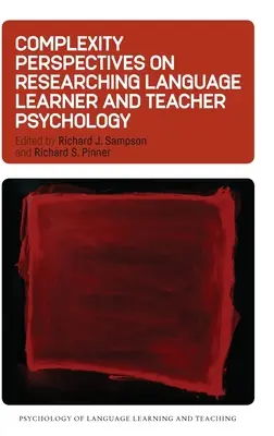 Komplexitätsperspektiven für die Erforschung der Psychologie von Sprachschülern und Lehrern - Complexity Perspectives on Researching Language Learner and Teacher Psychology