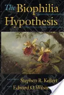 Die Biophilie-Hypothese - The Biophilia Hypothesis