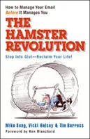 Hamster-Revolution: Wie Sie Ihre E-Mails managen, bevor sie Sie managen - Hamster Revolution: How to Manage Your Email Before It Manages You