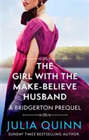 Das Mädchen mit dem Schein-Ehemann - Ein Bridgerton Prequel - Girl with the Make-Believe Husband - A Bridgerton Prequel