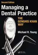 Die Führung einer Zahnarztpraxis auf Dschingis-Khan-Art - Managing a Dental Practice the Genghis Khan Way