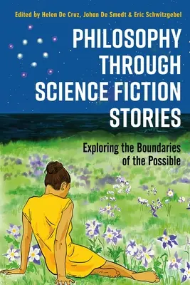 Philosophie durch Science-Fiction-Geschichten: Erforschung der Grenzen des Möglichen - Philosophy through Science Fiction Stories: Exploring the Boundaries of the Possible