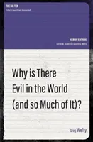 Warum gibt es das Böse in der Welt (und so viel davon?) - Why Is There Evil in the World (and So Much of It?)