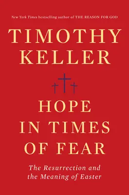 Hoffnung in Zeiten der Furcht: Die Auferstehung und die Bedeutung von Ostern - Hope in Times of Fear: The Resurrection and the Meaning of Easter