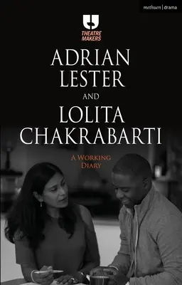 Adrian Lester und Lolita Chakrabarti: Ein Arbeitstagebuch - Adrian Lester and Lolita Chakrabarti: A Working Diary