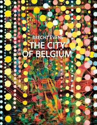 Die Stadt Belgien - The City of Belgium