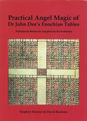 Praktische Engelsmagie der Henochischen Tafeln von Dr. John Dee - Practical Angel Magic of Dr. John Dee's Enochian Tables