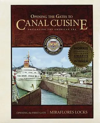 Öffnung der Tore zur Kanalküche: Die Bewahrung der amerikanischen Ära - Opening the Gates to Canal Cuisine: Preserving the American Era