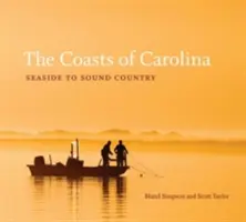 Die Küsten von Carolina: Von der Küste zum Sound Country - The Coasts of Carolina: Seaside to Sound Country