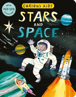 Neugierige Kinder: Sterne und Weltraum: Mit Pop-Ups auf jeder Seite - Curious Kids: Stars and Space: With Pop-Ups on Every Page