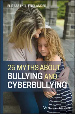 25 Mythen über Mobbing und Cybermobbing - 25 Myths about Bullying and Cyberbullying