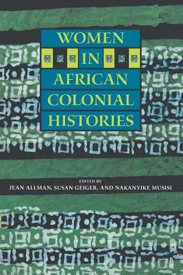 Frauen in afrikanischen Kolonialgeschichten - Women in African Colonial Histories