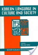 Koreanische Sprache in Kultur und Gesellschaft - Korean Language in Culture and Society