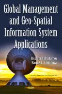 Globales Management und Anwendungen von Geo-Raum-Informationssystemen - Global Management & Geo-Spatial Information System Applications