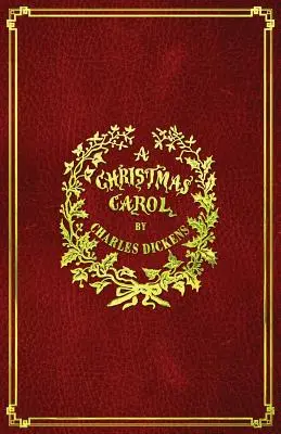 A Christmas Carol: Mit Original-Farbillustrationen - A Christmas Carol: With Original Illustrations In Full Color