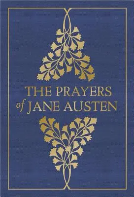 Die Gebete von Jane Austen - The Prayers of Jane Austen