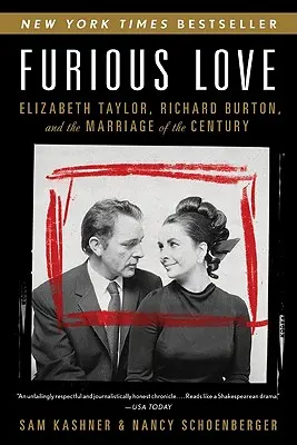 Furious Love: Elizabeth Taylor, Richard Burton und die Heirat des Jahrhunderts - Furious Love: Elizabeth Taylor, Richard Burton, and the Marriage of the Century