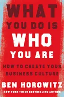 What You Do Is Who You Are - Wie Sie Ihre Unternehmenskultur gestalten - What You Do Is Who You Are - How to Create Your Business Culture