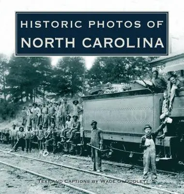 Historische Fotos von North Carolina - Historic Photos of North Carolina