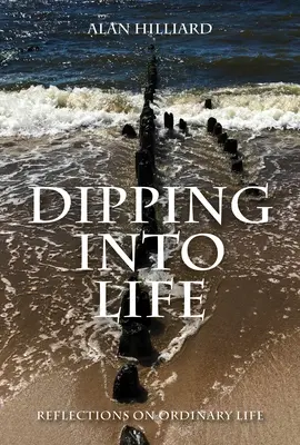 Eintauchen ins Leben - Dipping Into Life