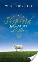 Ein Hirte schaut auf Psalm 23 - A Shepherd Looks at Psalm 23
