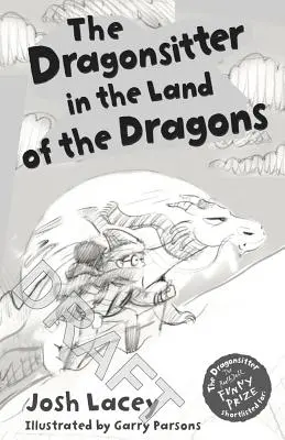 Der Drachensitter im Land der Drachen - The Dragonsitter in the Land of the Dragons