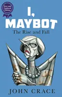 I, Maybot - Der Aufstieg und Fall - I, Maybot - The Rise and Fall