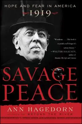 Wilder Frieden: Hoffnung und Furcht in Amerika, 1919 - Savage Peace: Hope and Fear in America, 1919