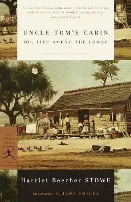 Onkel Toms Hütte: Oder: Das Leben unter den Niedrigen - Uncle Tom's Cabin: Or, Life Among the Lowly