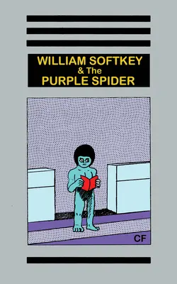 William Softkey und die lila Spinne - William Softkey and the Purple Spider