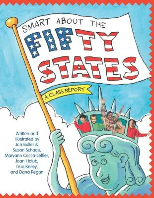 Kluges über die fünfzig Staaten: Ein Klassenbericht - Smart about the Fifty States: A Class Report