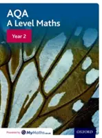 AQA A Level Mathe: Year 2 Student Book - AQA A Level Maths: Year 2 Student Book