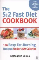 5:2 Fastenkochbuch - Einfache kalorienarme und fettverbrennende Rezepte für Fastentage - 5:2 Fast Diet Cookbook - Easy low-calorie & fat-burning recipes for fast days