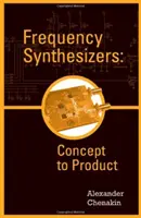 Frequenz-Synthesizer: Vom Konzept zum Produkt - Frequency Synthesizers: Concept to Product