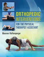 Orthopädische Interventionen für den Physiotherapeutenassistenten - Orthopedic Interventions for the Physical Therapist Assistant