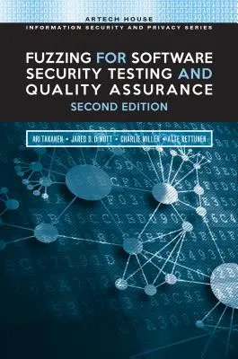 Fuzzing für Software-Sicherheitstests und Qualitätssicherung, 2. - Fuzzing for Software Security Testing and Quality Assurance, 2nd Edition