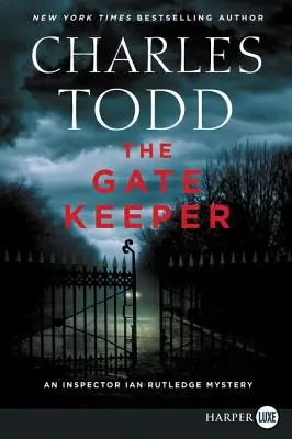 Der Torwächter: Ein Inspektor Ian Rutledge-Krimi - The Gate Keeper: An Inspector Ian Rutledge Mystery