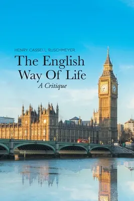 Der englische Way of Life: Eine Kritik - The English Way of Life: A Critique