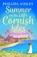 Sommer auf den Little Cornish Isles: Das Starfish Studio - Summer on the Little Cornish Isles: The Starfish Studio