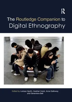 Der Routledge-Begleitband zur digitalen Ethnographie - The Routledge Companion to Digital Ethnography