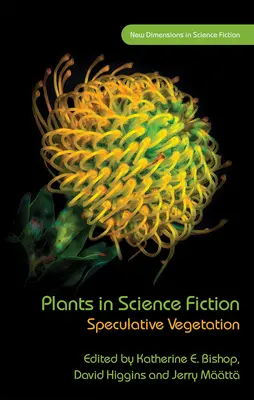 Pflanzen in der Science Fiction: Spekulative Vegetation - Plants in Science Fiction: Speculative Vegetation