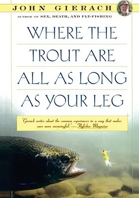 Wo die Forellen alle so lang sind wie dein Bein - Where the Trout Are All as Long as Your Leg