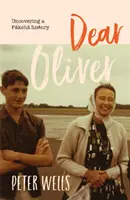 Lieber Oliver: Die Entdeckung einer Pakeha-Geschichte - Dear Oliver: Uncovering a Pakeha History