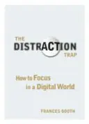 Ablenkungsfalle - Wie man sich in einer digitalen Welt konzentriert - Distraction Trap - How to Focus in a Digital World