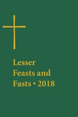 Kleinere Feste und Fasten 2018 - Lesser Feasts and Fasts 2018