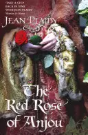 Die rote Rose von Anjou - (Plantagenet-Saga) (Plaidy Jean (Romanautor)) - Red Rose of Anjou - (Plantagenet Saga) (Plaidy Jean (Novelist))