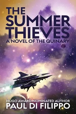 Die Sommer-Diebe: Ein Roman der Quinary - The Summer Thieves: A Novel of the Quinary