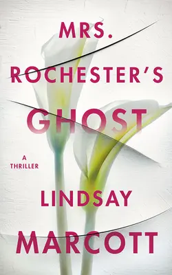 Das Gespenst der Mrs. Rochester: Ein Thriller - Mrs. Rochester's Ghost: A Thriller